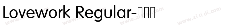 Lovework Regular字体转换 Lovework Regular字体转换